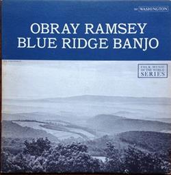 Download Obray Ramsey - Blue Ridge Banjo Southern Mountain Folk Songs