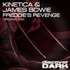 escuchar en línea Kinetica & James Bowie - Freddies Revenge