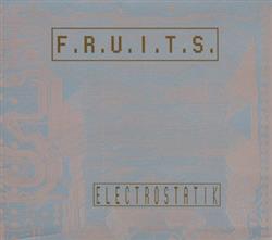 Download FRUITS - Electrostatik