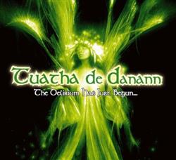 Download Tuatha De Danann - The Delirium Has Just Begun