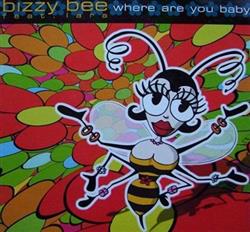 Download Bizzy Bee Featuring Lara - Where Are You Baby