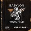 Babylon Warchild - War Journals