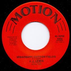 Download J J Lewis - Mississippi Cotton Fields
