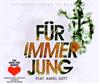 escuchar en línea Bushido Feat Karel Gott - Für Immer Jung Herz für Kinder Version