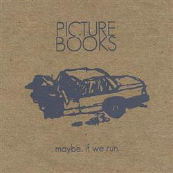Download Picture Books - Maybe If We Run