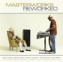 Download Various - Masterworks Reworked Remixes For A New Generation