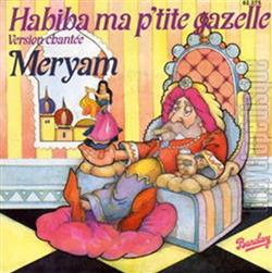 Download Meryam - Habiba Ma Ptite Gazelle