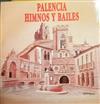 descargar álbum Various - Palencia Himnos Y Bailes