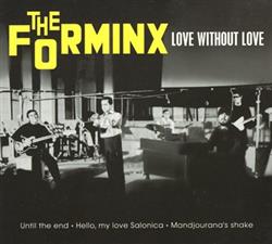 Download The Forminx - Love Without Love