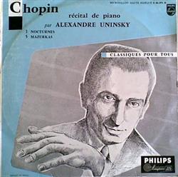 Download Chopin Alexander Uninsky - Récital De Piano 3 Nocturnes 5 Mazurkas