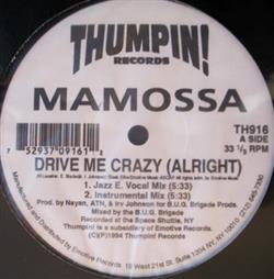 Download Mamossa - Drive Me Crazy Alright