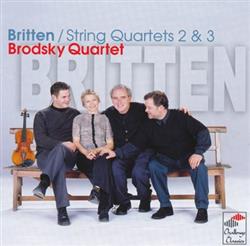 Download Benjamin Britten, Brodsky Quartet - Britten String Quartets 2 3
