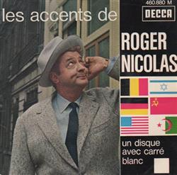 Download Roger Nicolas - Les Accents De Roger Nicolas