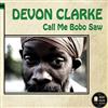 Devon Clarke - Call Me Bobo Saw