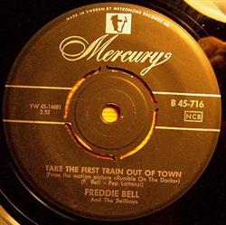 Download Freddie Bell And The Bell Boys - Take The First Train Out Of Town Hey There You