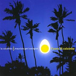 Download Lu Colombo & Maurizio Geri Swingtet - LUovo Di Colombo