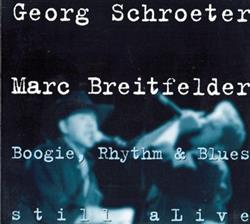 Download Georg Schroeter, Marc Breitfelder - Boogie Thythm Blues Still Alive