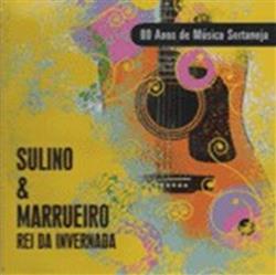 Download Sulino & Marrueiro - Rei Da Invernada