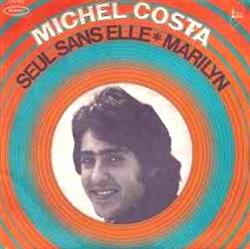 Download Michel Costa - Seul Sans Elle Marilyn