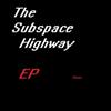 AntonioPedro - The Subspace Highway EP