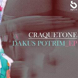 Download Craquetone - Dakus Potrim EP