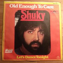 Download Shuky - Old Enough To Care