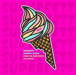 Download Roberto Surace - Come On Everybody Ice Cream