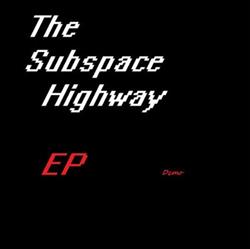Download AntonioPedro - The Subspace Highway EP