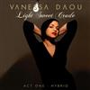 baixar álbum Vanessa Daou - Light Sweet Crude Act One Hybrid