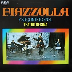 Download Astor Piazzolla Y Su Quinteto - En El Teatro Regina