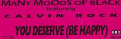 Download The Many Moods Of Black Featuring Calvin Rock - You Deserve Be Happy