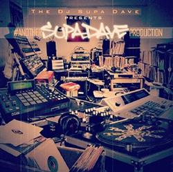 Download DJ Supa Dave - AnotherSupaDaveProduction