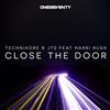 online anhören Technikore & JTS Feat Harri Rush - Close The Door