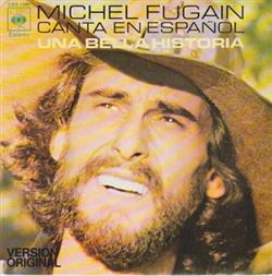 Download Michel Fugain - Una Bella Historia Canta En Español