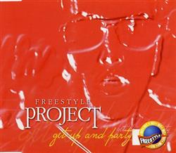 Download Freestyle Project - Get Up And Party