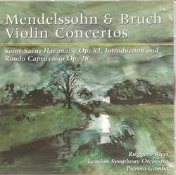 Download Mendelssohn And Bruch, Ruggiero Ricci, London Symphony Orchestra, Pierino Gamba - Violin Concertos