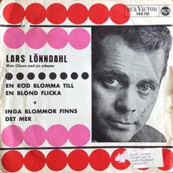 Download Lars Lönndahl - En Röd Blomma Till En Blond Flicka Inga Blommor Finns Det Mer