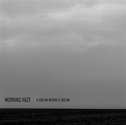 Download Morning Haze - A Dream Within a Dream