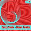 descargar álbum Crazy Sonic - Down Tonite