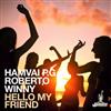 online anhören Hamvai PG & Roberto Winny - Hello My Friend
