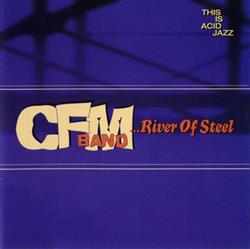 Download CFM Band - River Of Steel
