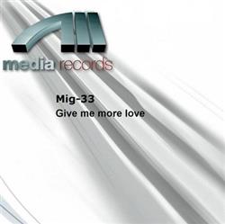 Download Mig33 - Give Me More Love