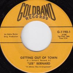 Download Lee Bernard - Getting Out Of Town Dont Drive Me Deeper Into The Ground