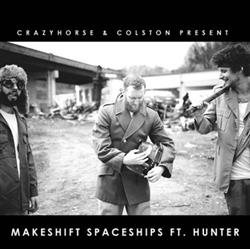 Download Crazyhorse & Colston - Makeshift Spaceships