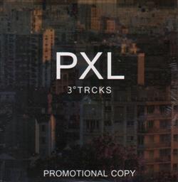 Download PXL - 3TRCKS