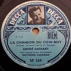 Download André Dassary Arr Musical Et Dir D'orchestre Raymond Legrand - La Chanson Du Cow boy Nenella Mia