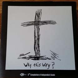 Download Various - Why This Way 3rd Compilation Of Independent Bands