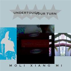 Download Undertouch X Your Turn - Moli Xiang Mi