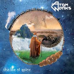 Download Atom Works - The Life Of Spice