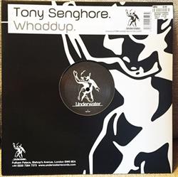 Download Tony Senghore - Whaddup